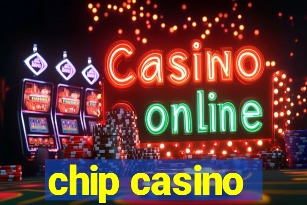 chip casino